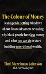 The Colour of Money - Timi Merriman-Johnson - 9781785120053