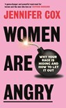Women Are Angry - Jennifer Cox - 9781785120930