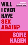 Will I Ever Have Sex Again? - Sofie Hagen - 9781785121302
