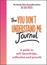 The You Don't Understand Me Journal - Dr Tara Porter - 9781785121708