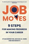 Job Moves - Ethan Bernstein ; Michael B. Horn ; Bob Moesta - 9781785122682