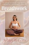 Breathwork - Ashley Roberts - 9781785124624