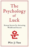 The Psychology of Luck - Min Ji Yoo - 9781785126598