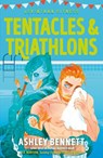 Tentacles and Triathlons - Ashley Bennett - 9781785127793
