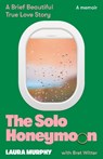 The Solo Honeymoon - Laura Murphy - 9781785129513