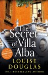The Secret of Villa Alba - Louise Douglas - 9781785133602