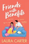 Friends With Benefits - Laura Carter - 9781785135491
