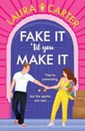 Fake It 'til You Make It - Laura Carter - 9781785135705