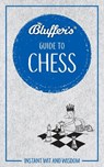 Bluffer's Guide to Chess - STARLING,  Boris - 9781785216909