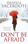 Don't Be Afraid - Daniela Sacerdoti - 9781785300011