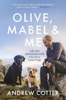 Olive, Mabel & Me - Andrew Cotter - 9781785303227