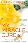 My Miracle Cure - John Scally ; Marion Carroll - 9781785303333