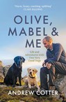 Olive, Mabel & Me - Andrew Cotter - 9781785303364