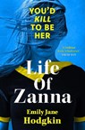 Life of Zanna - Emily Jane Hodgkin - 9781785305450