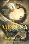 I, Medusa - Ayana Gray - 9781785306822