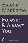 Forever & Always You - Estelle Maskame - 9781785308109