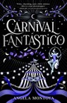 Carnival Fantastico - Angela Montoya - 9781785309090