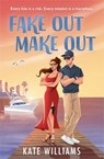 Fake Out Make Out - Kate Williams - 9781785309168