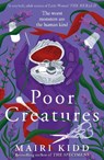 Poor Creatures - Mairi Kidd - 9781785309304