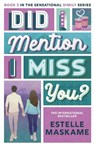 Did I Mention I Miss You? (The DIMILY Series) - Estelle Maskame - 9781785309595