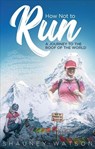 How Not to Run - Shauney Watson - 9781785314537