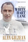 The King of White Hart Lane - Mike Donovan - 9781785315510