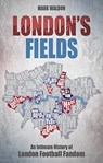 London's Fields - Mark Waldon - 9781785318214