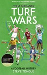 West Midlands Turf Wars - Steve Tongue - 9781785318658