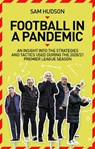 Football in a Pandemic - HUDSON,  Sam - 9781785319914