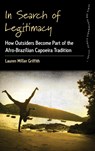 In Search of Legitimacy - Lauren Miller Griffith - 9781785330636