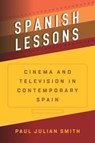 Spanish Lessons - SMITH,  Paul Julian - 9781785331084