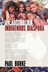 An Australian Indigenous Diaspora - Paul Burke - 9781785333880