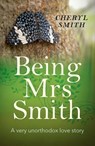 Being Mrs Smith - Cheryl Smith - 9781785350894