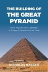 The Building of the Great Pyramid - Nicholas Hagger - 9781785351600