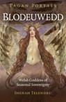 Pagan Portals - Blodeuwedd - Jhenah Telyndru - 9781785352126