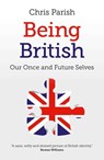Being British - Chris Parish - 9781785353291