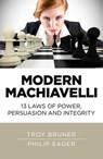 Modern Machiavelli - Troy Bruner ; Philip Eager - 9781785356124