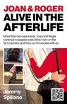 Joan and Roger Alive in the Afterlife - Jeremy Spillane - 9781785356254