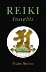 Reiki Insights - Frans Stiene - 9781785357367