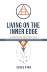 Living on the Inner Edge - Cyrus Ryan - 9781785357817