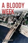 A Bloody Week - Dan Harvey - 9781785372735