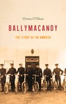 Ballymacandy - Owen O'Shea - 9781785373879