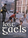Lost Gaels - Peadar Thompson - 9781785375583