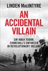 An Accidental Villain - Linden MacIntyre - 9781785375750