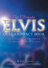 The Ultimate Elvis Quiz and Fact Book - Scott Stevenson - 9781785384837