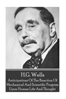 H.G. Wells - Anticipations Of The Reaction Of Mechanical And Scientific Progress - H. G. Wells - 9781785435621