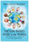 The Kids' Pocket Guide to The World - Simona Paravani-Mellinghoff - 9781785450327