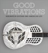 Good Vibrations - Darcy Kuronen ; John Troutman - 9781785516474
