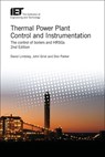 Thermal Power Plant Control and Instrumentation - David Lindsley ; John Grist ; Don (Principal Engineer Parker - 9781785614194