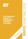 Electrician's Guide to Emergency Lighting - The Institution of Engineering and Technology - 9781785616136